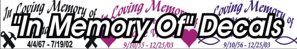 IN LOVING MEMORY<br /><br />Decals & Clothing
